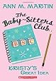 The Baby-Sitters Club #1: Kristy's Great Idea