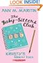 The Baby-Sitters Club #1: Kristy's Great Idea