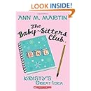 The Baby-Sitters Club #1: Kristy's Great Idea