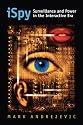 iSpy: Surveillance and Power in the Interactive Era