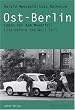 Ost-Berlin: Leben vor dem Mauerfall. Life before the Wall fell