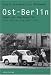 Ost-Berlin: Leben vor dem Mauerfall. Life before the Wall fell