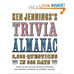 Ken Jennings's Trivia Almanac: 8,888 Questions in 365 Days