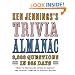 Ken Jennings's Trivia Almanac: 8,888 Questions in 365 Days