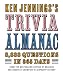 Ken Jennings's Trivia Almanac: 8,888 Questions in 365 Days