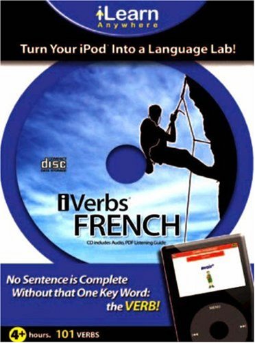 Iverbs French: Turn Your iPod Into a Language Lab (iLearn Anywhere)