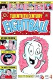 Twentieth Century Eightball (20th Century Eightball)