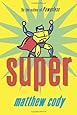 Super (Supers of Noble's Green)