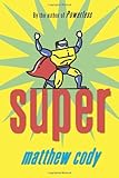Super (Supers of Noble's Green)