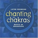 cover of Chanting the Chakras: Roots of Awakening