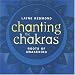 Chanting the Chakras: Roots of Awakening