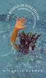  : The Middle of Everything: Memoirs of Motherhood