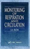 Monitoring of Respiration and Circulation Monitoring of Respiration and Circulation