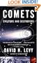 Comets: Creators and Destroyers