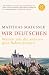 Wir Deutschen (Broschiert) by Matthias Matussek
