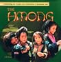 The Hmong (Celebrating the Peoples and Civilizations of Southeast Asia)