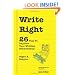 Write Right: 26 Tips to Improve Your Writing. Dramatically.