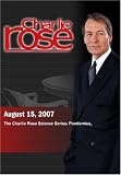 Charlie Rose - The Charlie Rose Science Series: Pandemics (August 15, 2007)