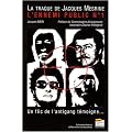 La Traque de l'Ennemi Public N?1, Jacques Mesrine. un Flic de l'Antigang Temoigne...