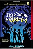 A Tale Dark and Grimm