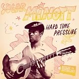 Sugar Minott Hard Time Pressure: Reggae Anthology VINYL
