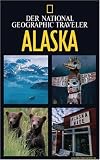  : National Geographic Traveler - Alaska