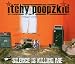 Itchy Poopzkid-Silence Is Killing Me