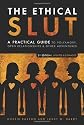 The Ethical Slut: A Roadmap for Relationship Pioneers