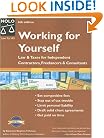 Working for Yourself: Law & Taxes for Independent Contractors, Freelancers & Consultants (6th Edition)