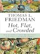 Hot, Flat, and Crowded