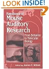 Handbook of Mouse Auditory Research: From Behavior to Molecular Biology