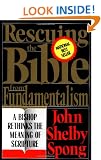 Rescuing the Bible from Fundamentalism: Bishop Rethinks the Meaning of Scripture