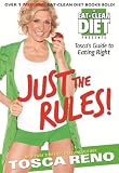 JUST THE RULES: Toscas Guide to Eating Right