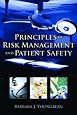 Principles of Risk Management and Patient Safety