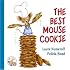 The Best Mouse Cookie (If You Give...)