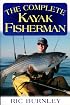 The Complete Kayak Fisherman