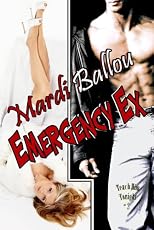 Emergency Ex (Teach Him Tonight, Book #2) 