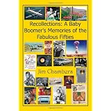 Recollections: a Baby Boomer's Memories of the Fabulous Fifties