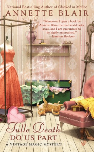 Tulle Death Do Us Part (A Vintage Magic Mystery Book 6)