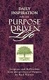 Daily Inspiration for the Purpose Driven? Life: Scriptures and Reflections from the 40 Days of Purpose (Purpose Driven Life)