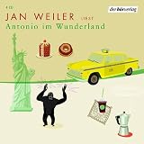 Antonio im Wunderland - 4 CDs - Jan Weiler