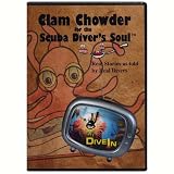 Clam Chowder for the Scuba Divers Soul