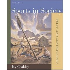 Sports in Society: Issues and Controversies, Ninth Edition