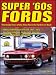 Super '60s Fords