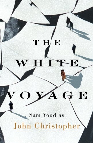 The White Voyage, by John Christopher The White Voyage, by John Christopher