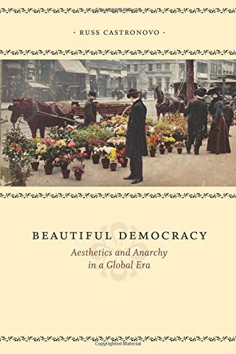 Beautiful Democracy: Aesthetics and Anarchy in a Global Era