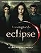Eclipse: El libro oficial de la película (Twilight) (Spanish Edition)
