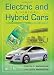 Electric and Hybrid Cars: A History