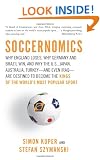 Soccernomics: Why England Lose, Why Germany and Brazil Win, and Why the U.S., Japan, Australia, Turkey and Even India are Destined to Become the New Kings of the World's Most Popular Sport