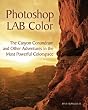 Photoshop Lab Color: The Canyon Conundrum and Other Adventures in the Most Powerful Colorspace